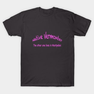 Native Vermonter T-Shirt